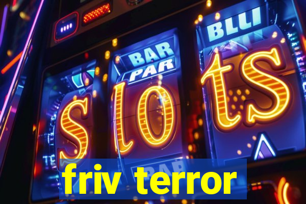 friv terror